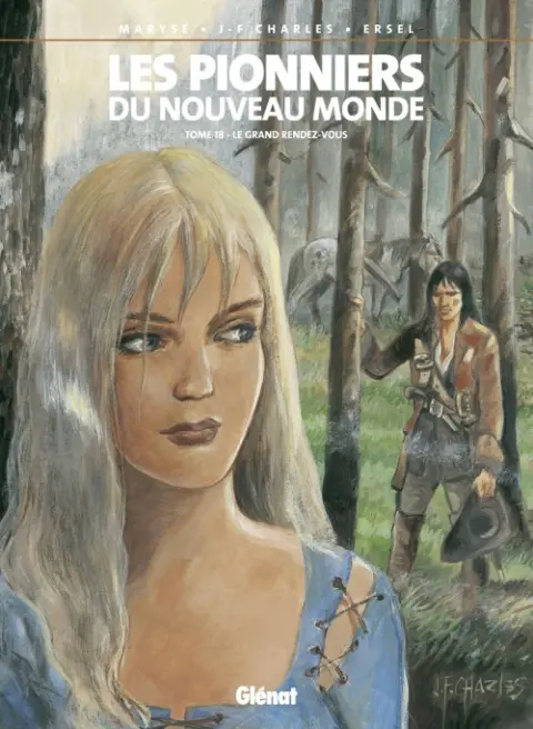 Les Pionniers du Nouveau Monde Tome 18 Le grand rendez-vous