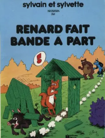 Sylvain et Sylvette Tome 30 Renard fait bande à part