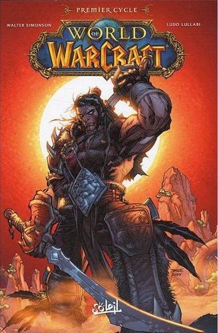 Couverture de l'album World of Warcraft Soleil Productions Premier cycle