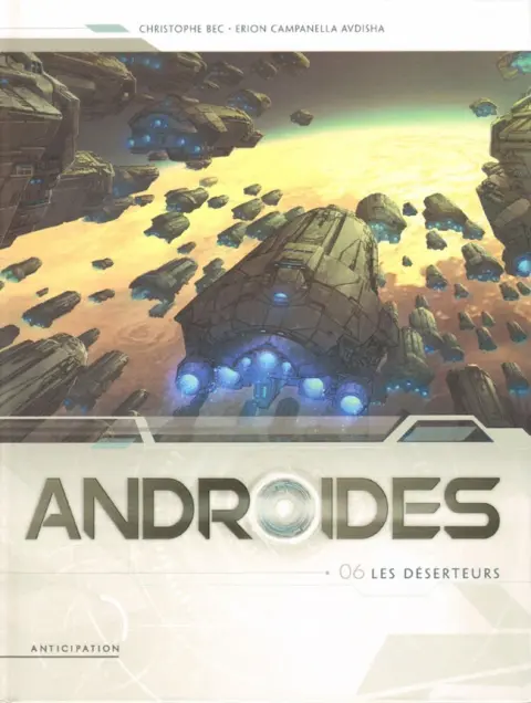 Androïdes Tome 6 Les déserteurs