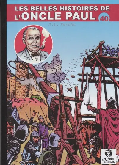 Les Belles histoires de l'Oncle Paul Tome 40