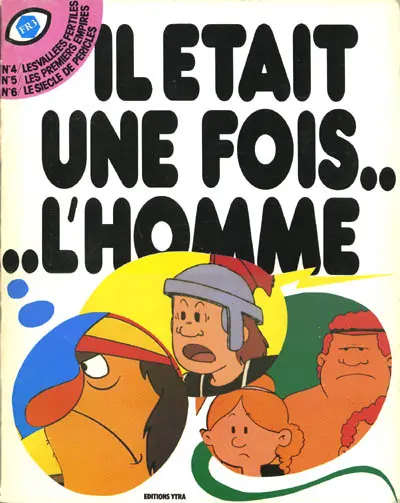 Il était une fois... l'homme Tomes 4-5-6