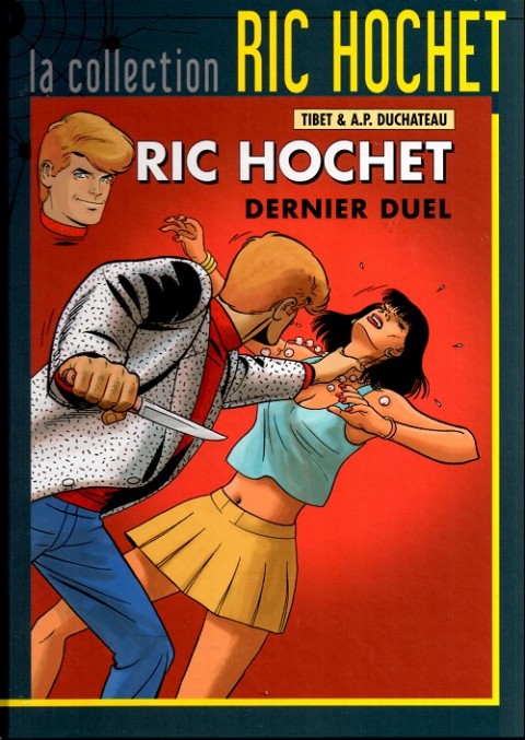 Ric Hochet La collection Tome 76 Dernier duel