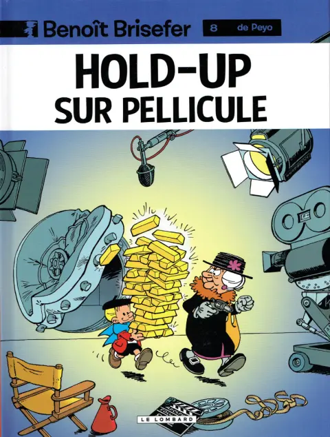 Couverture de l'album Benoît Brisefer Tome 8 Hold-up sur pellicule