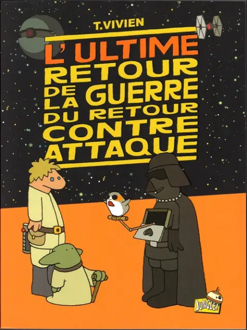 La Guerre du retour contre attaque Tome 5 L'ultime retour de la guerre du retour contre attaque