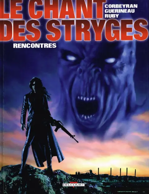 Le Chant des Stryges Tome 7 Rencontres