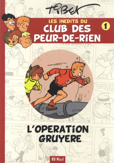 Le Club des Peur-de-rien Les inédits Tome 1 L'opération gruyère