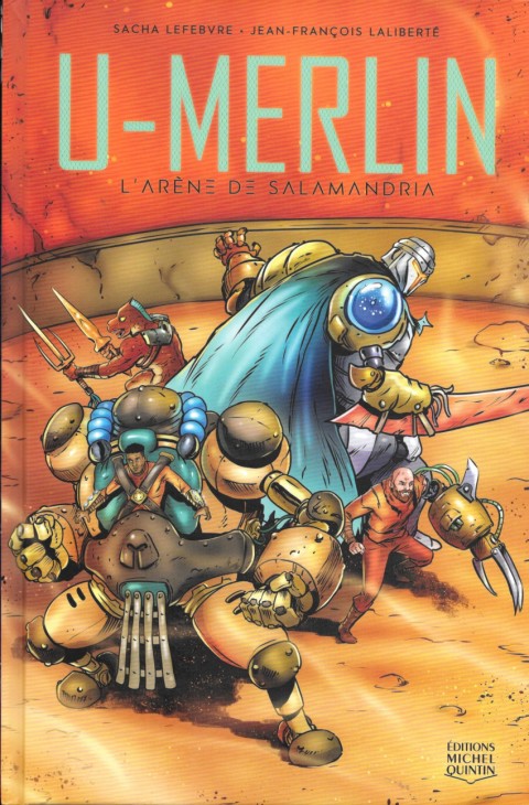 U-Merlin Tome 4 L'arène de Salamandria