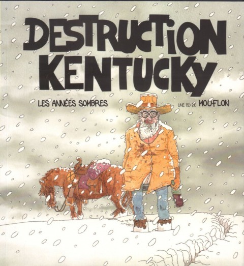 Couverture de l'album Destruction Kentucky Les années sombres