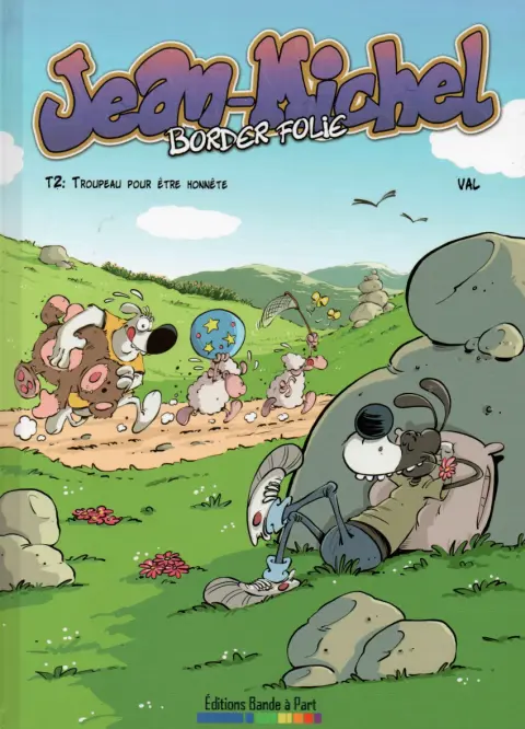 Jean-Michel Border-Folie Tome 2 Troupeau pour être honnête