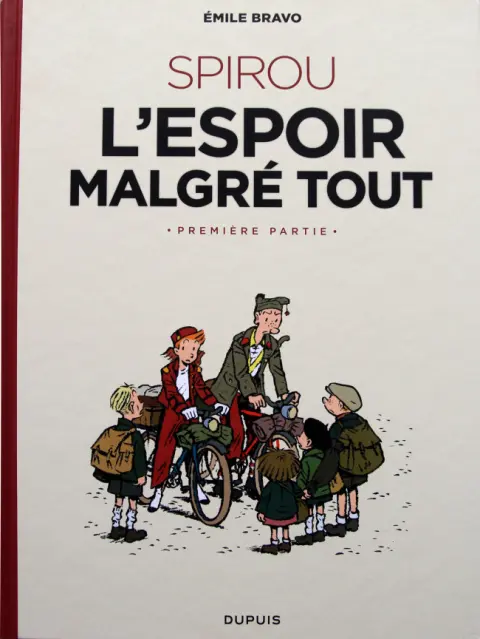 Couverture de l'album Spirou et Fantasio - Une aventure de... / Le Spirou de... Tome 13 L'Espoir malgré tout - Première partie - Un mauvais départ