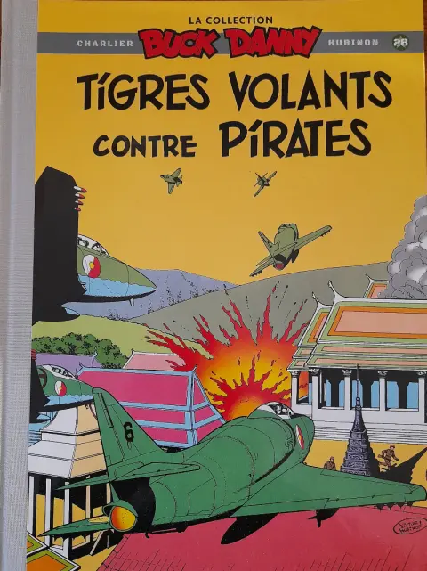 Buck Danny La collection Tome 28 Tigres volants contre pirates
