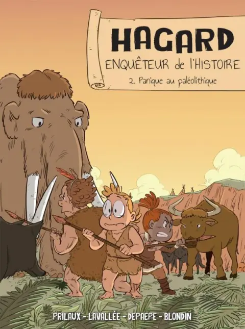 Couverture de l'album Hagard, Enquêteur de l'Histoire… 2 Panique au Paléolithique