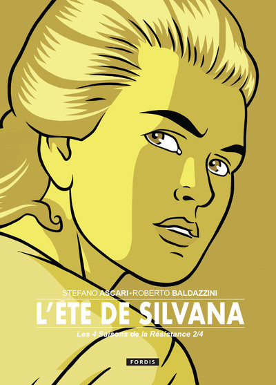 Couverture de l'album Les 4 saisons de la résistance 2/4 L'été de Silvana