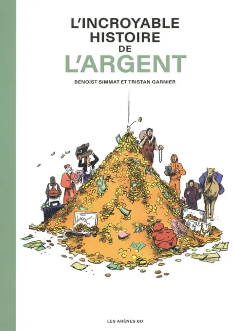 L'Incroyable Histoire de l'argent