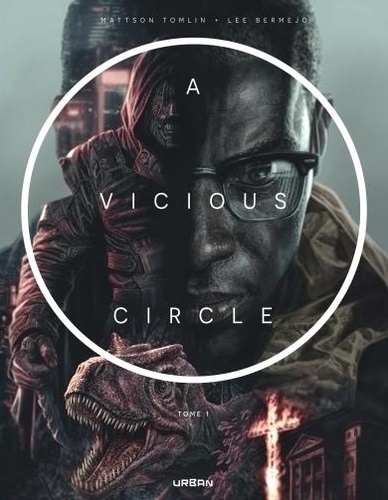 Couverture de l'album A Vicious Circle Tome 1