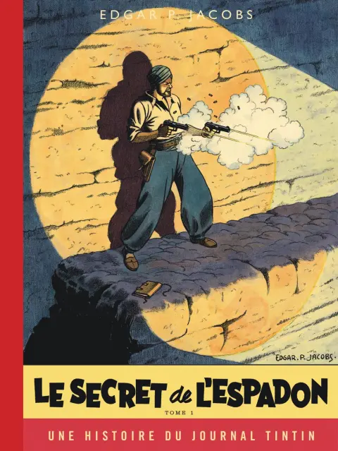 Blake et Mortimer Tome 1 Le Secret de l'Espadon