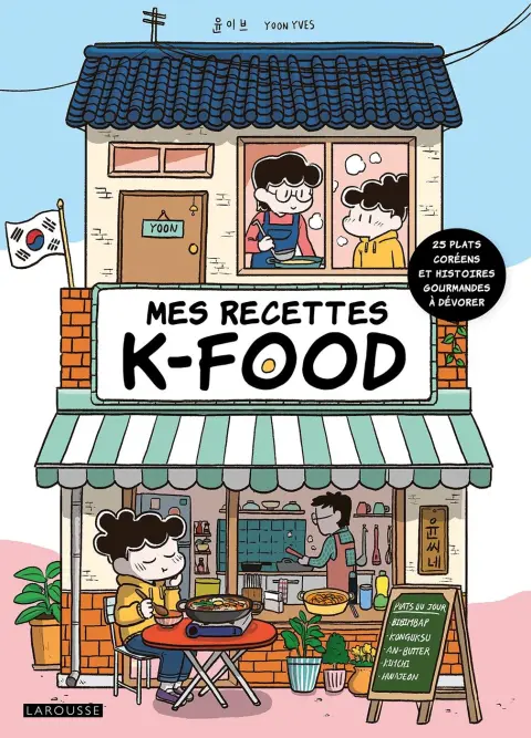Mes recettes K-food 25 plats coréens et histoires gourmandes à dévorer
