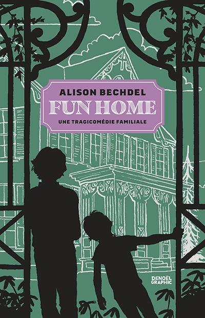 Fun home Une tragicomédie familiale