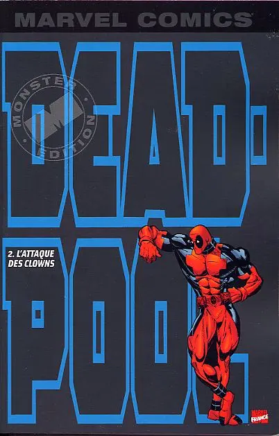 Deadpool Tome 2 L'attaque des Clowns