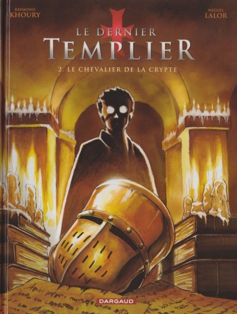 Couverture de l'album Le Dernier templier Tome 2 Le chevalier de la crypte