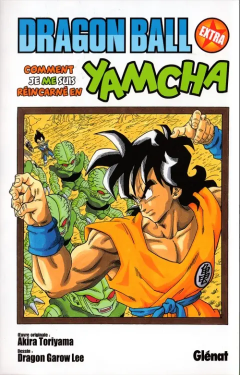 Dragon Ball Extra Comment je me suis réincarné en Yamcha