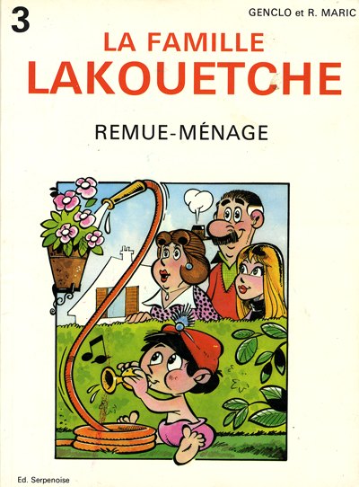 Couverture de l'album Famille Lakouetche Tome 3 Remue-ménage