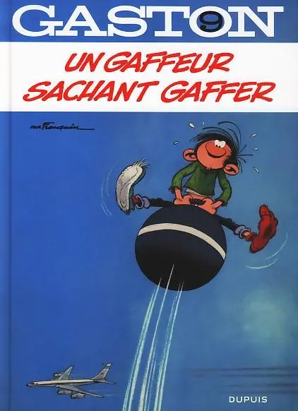 Gaston Tome 9 Un gaffeur sachant gaffer