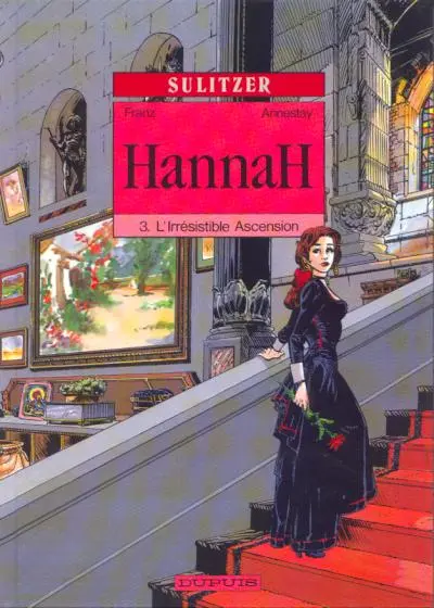 Hannah Tome 3 L'irrésistible ascension