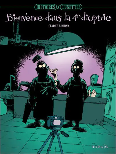Histoires à lunettes Tome 2 Bienvenue dans la 4e dioptrie