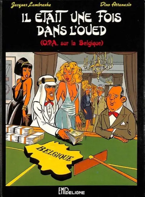 Il était une fois dans l'oued (O.P.A. sur la Belgique)