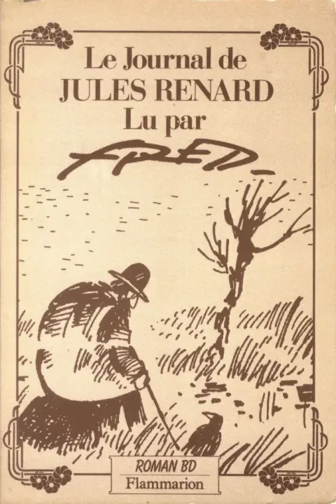 Le Journal de Jules Renard Le Journal de Jules Renard lu par Fred