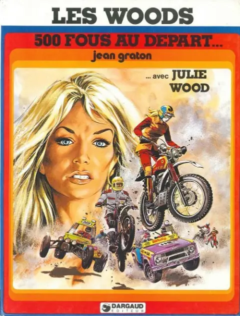 Julie Wood Tome 3 500 fous au départ