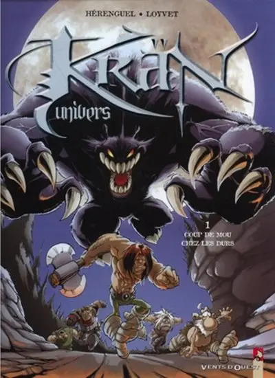 Krän Univers Tome 1 Coup de mou chez les durs