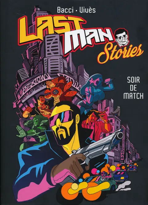 LastMan Stories Tome 1 Soir de match