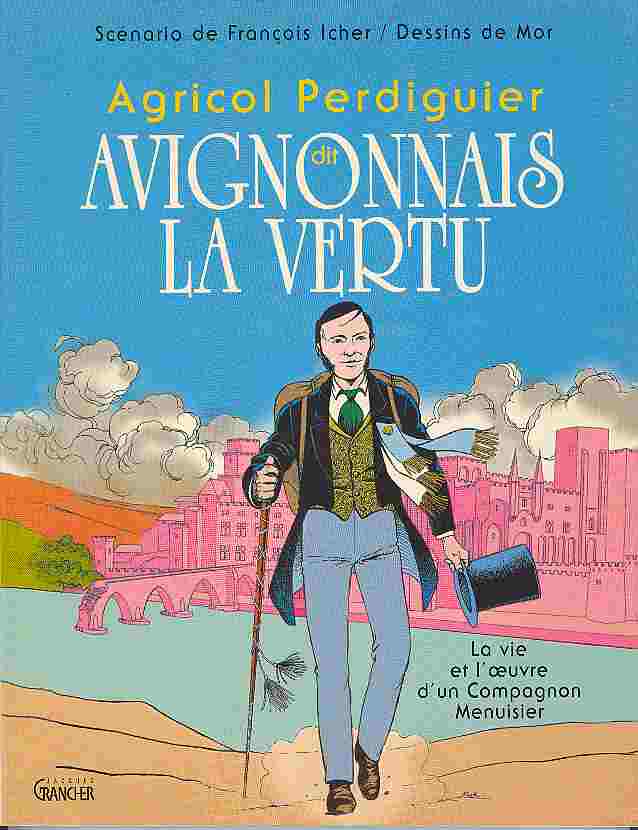 Couverture de l'album Agricol Perdiguier dit Avignonnais la vertu