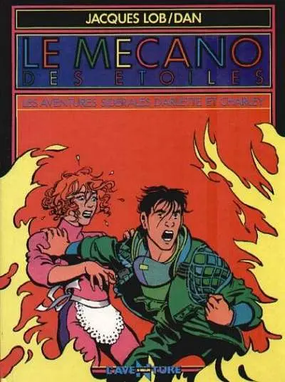 Le mécano des étoiles Les aventures sidérales d'Arlette et Charley