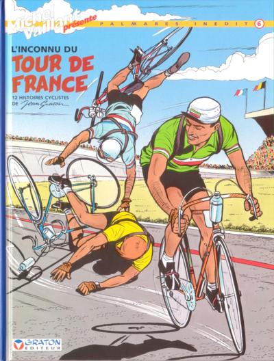 Couverture de l'album Michel Vaillant Palmarès inédit Tome 6 L'inconnu du Tour de France