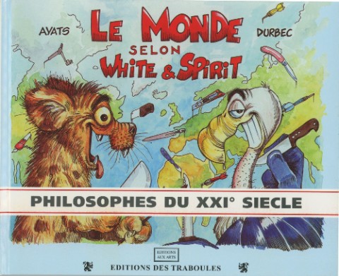Couverture de l'album Le Monde selon White & Spirit Tome 2 Philosophes du XXIème siècle