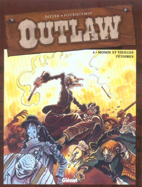 Outlaw Tome 4 Momie et vieilles pétoires
