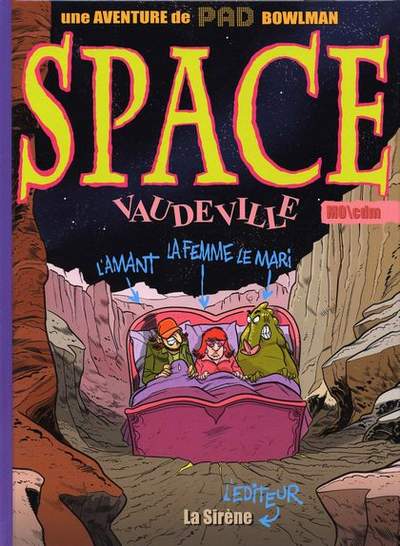 Couverture de l'album Une aventure de Pad Bowlman Space vaudeville