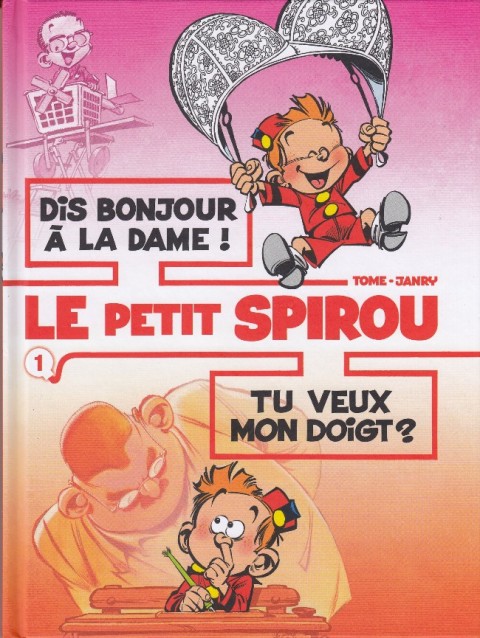 Couverture de l'album Le Petit Spirou Tome 1 Dis bonjour à la dame ! / Tu veux mon doigt ?