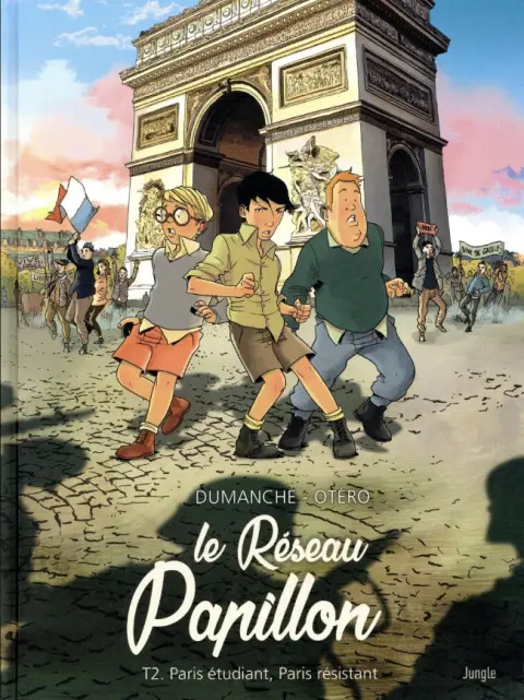 Le Réseau Papillon Tome 2 Paris étudiant, Paris résistant