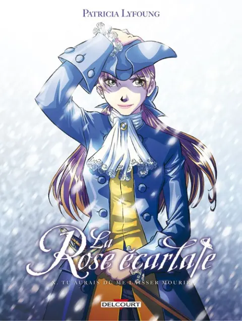 La Rose écarlate Tome 10 Tu aurais dû me laisser mourir