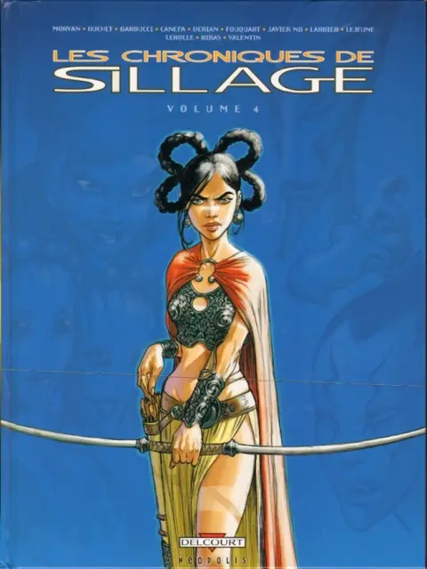 Les chroniques de Sillage Volume 4