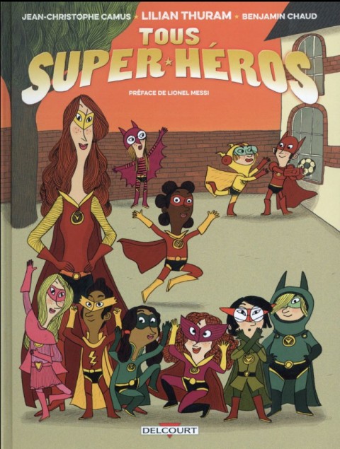 Tous super-héros Tome 1