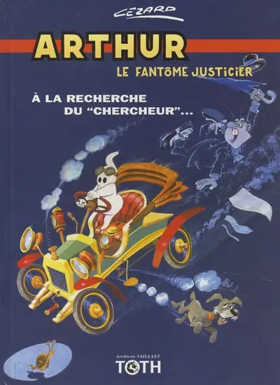 Arthur le fantôme justicier Toth À la recherche du chercheur