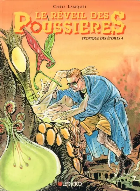 Tropique des étoiles Tome 4 Le réveil des poussières