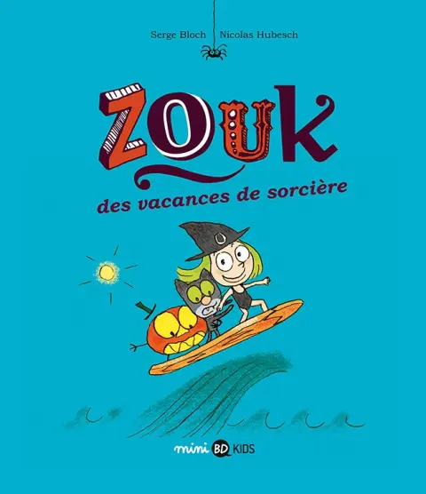 Zouk Tome 4 Des vacances de sorcière