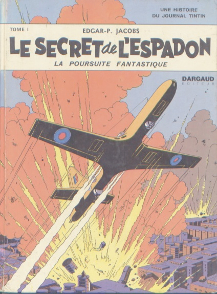 Couverture de l'album Blake et Mortimer Tome 1 Le Secret de l'Espadon - Tome I - La Poursuite fantastique